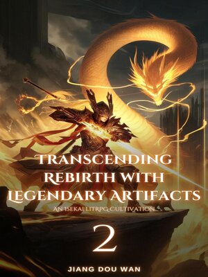cover image of Transcending Rebirth with Legendary Artifacts